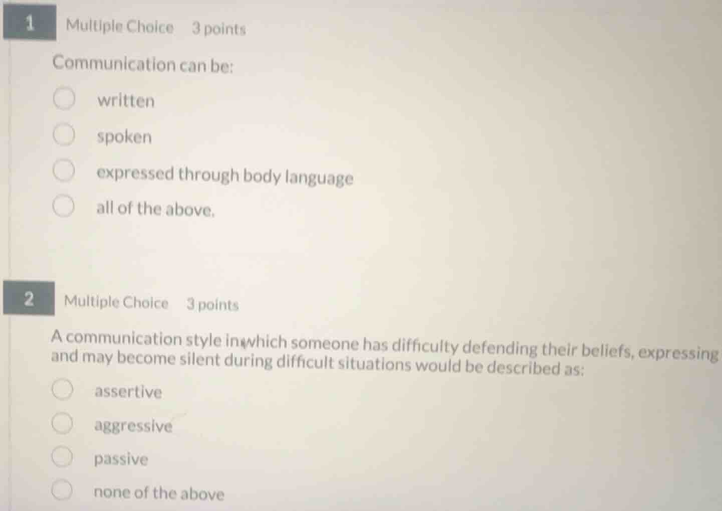1 multiple choice 3 points communication can be: written spoken express…