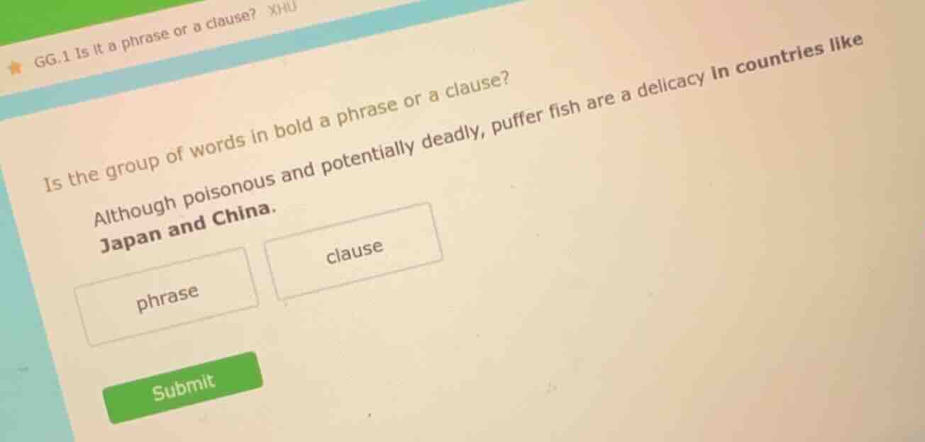 gg.1 is it a phrase or a clause? is the group of words in bold a phrase…