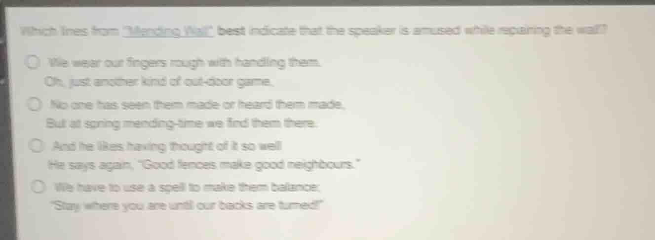 which lines from mending wall best indicate that the speaker is amused …