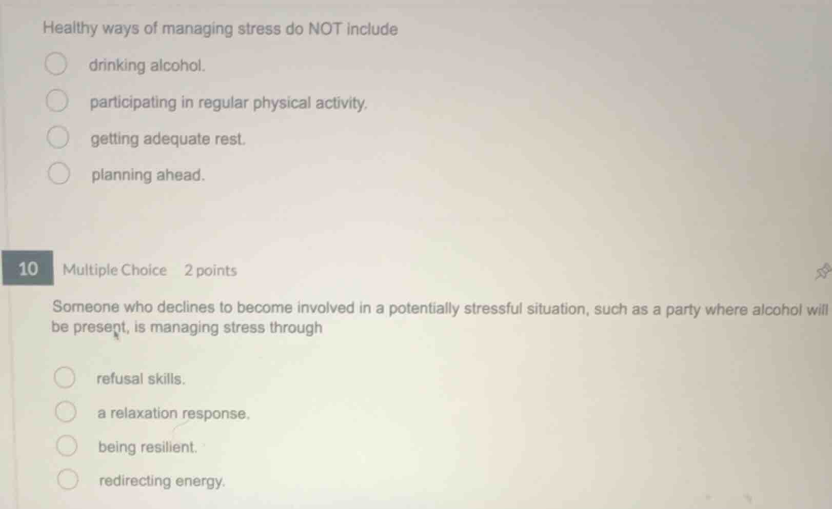 healthy ways of managing stress do not include drinking alcohol. partic…