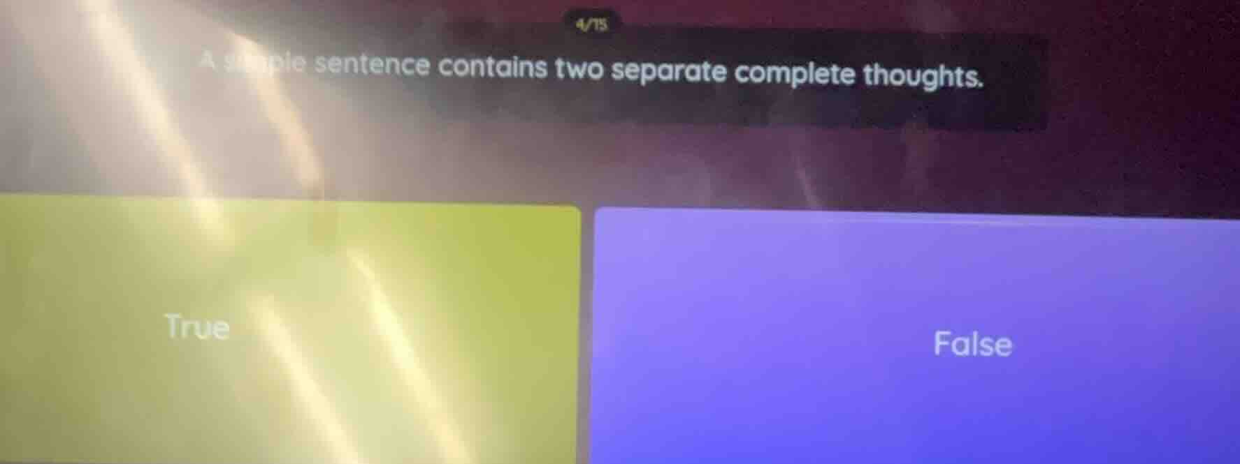 4/15 a simple sentence contains two separate complete thoughts. true fa…