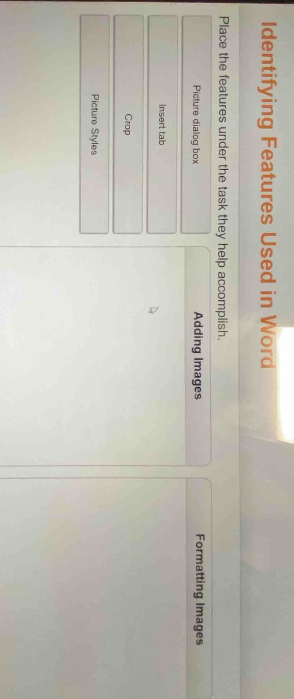identifying features used in word place the features under the task the…