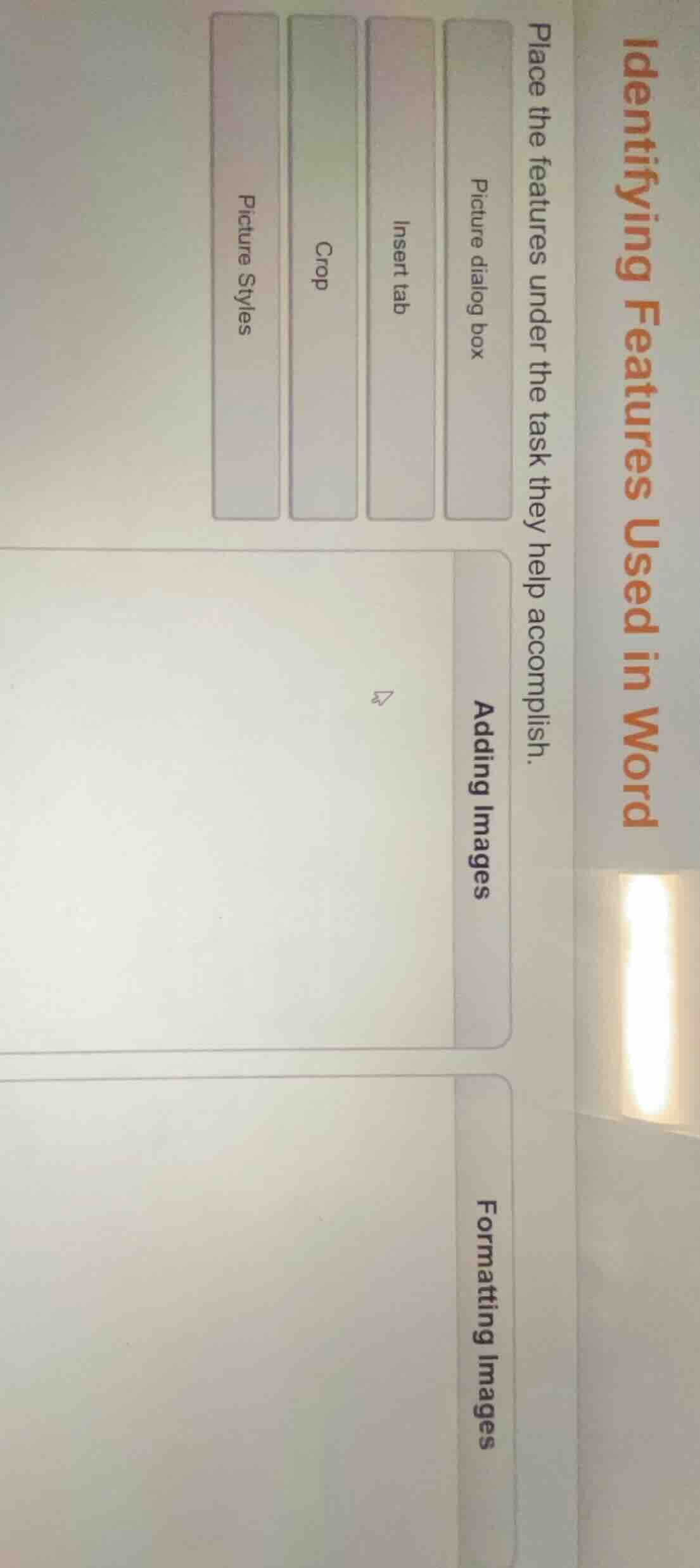 identifying features used in word place the features under the task the…