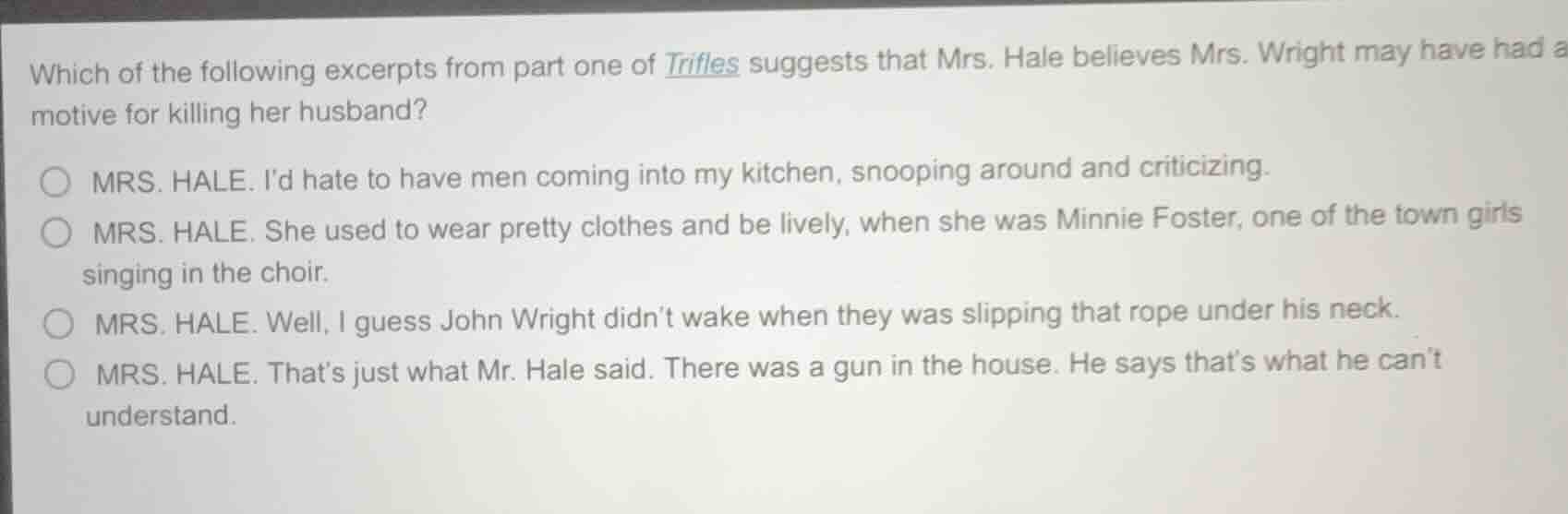 which of the following excerpts from part one of trifles suggests that …