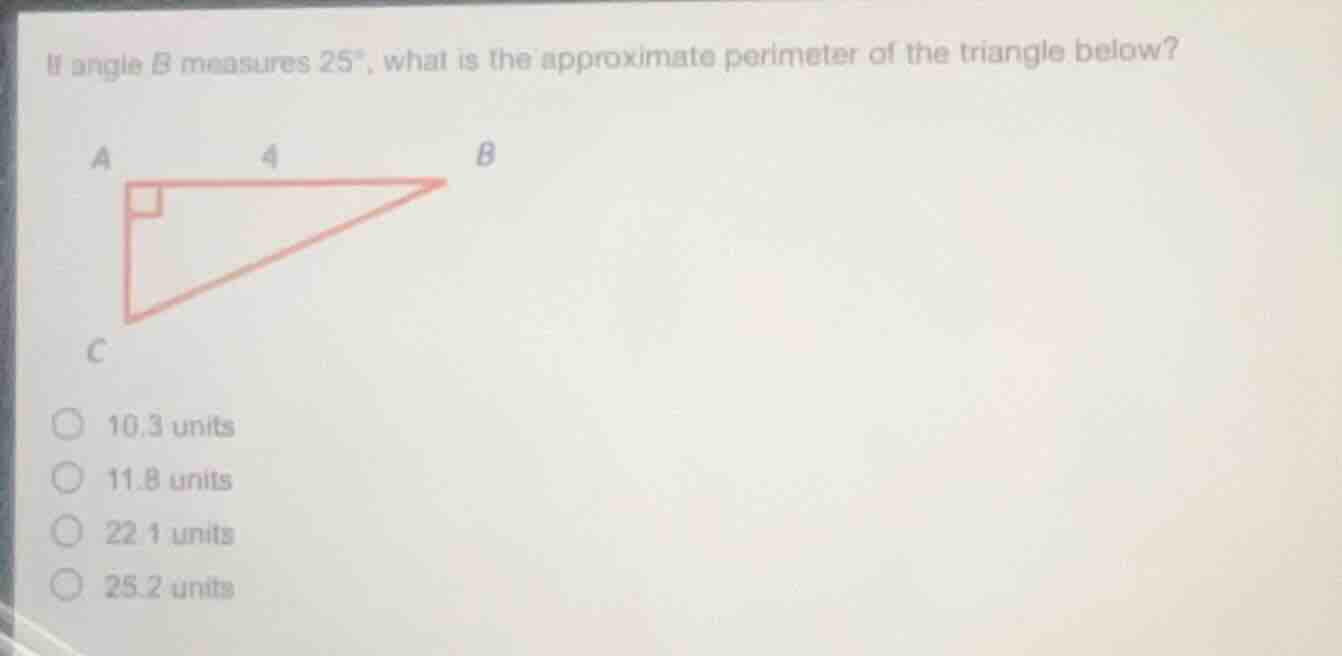if angle b measures 25°, what is the approximate perimeter of the trian…