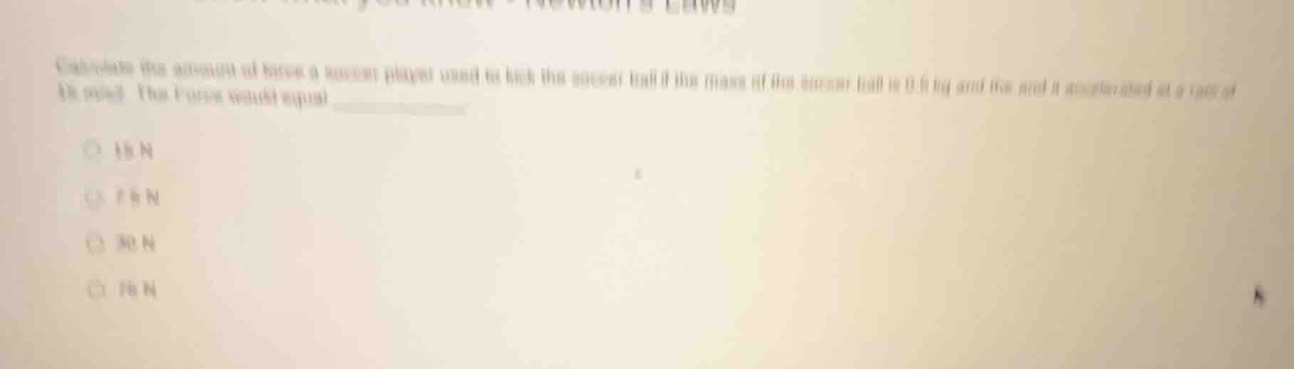 calculate the amount of force a soccer player used to kick the soccer b…