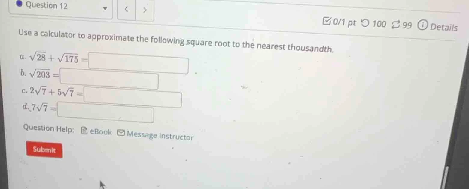 question 12 0/1 pt 100 99 details use a calculator to approximate the f…