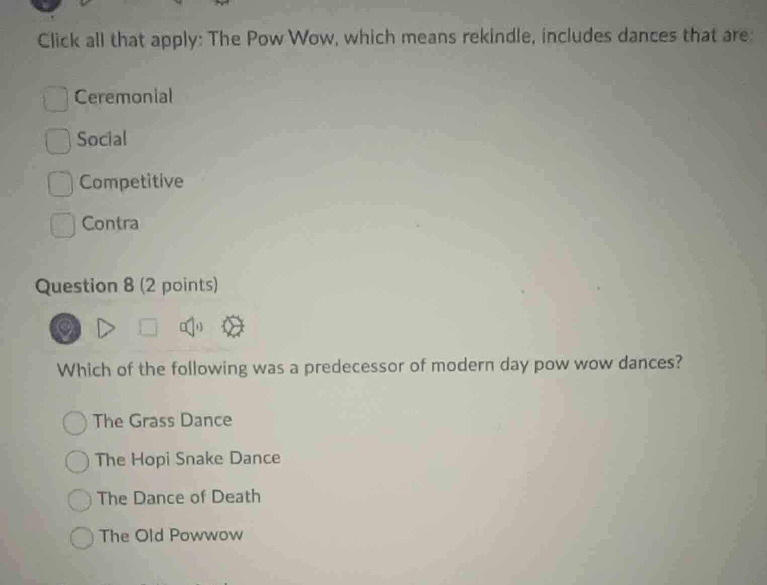 click all that apply: the pow wow, which means rekindle, includes dance…