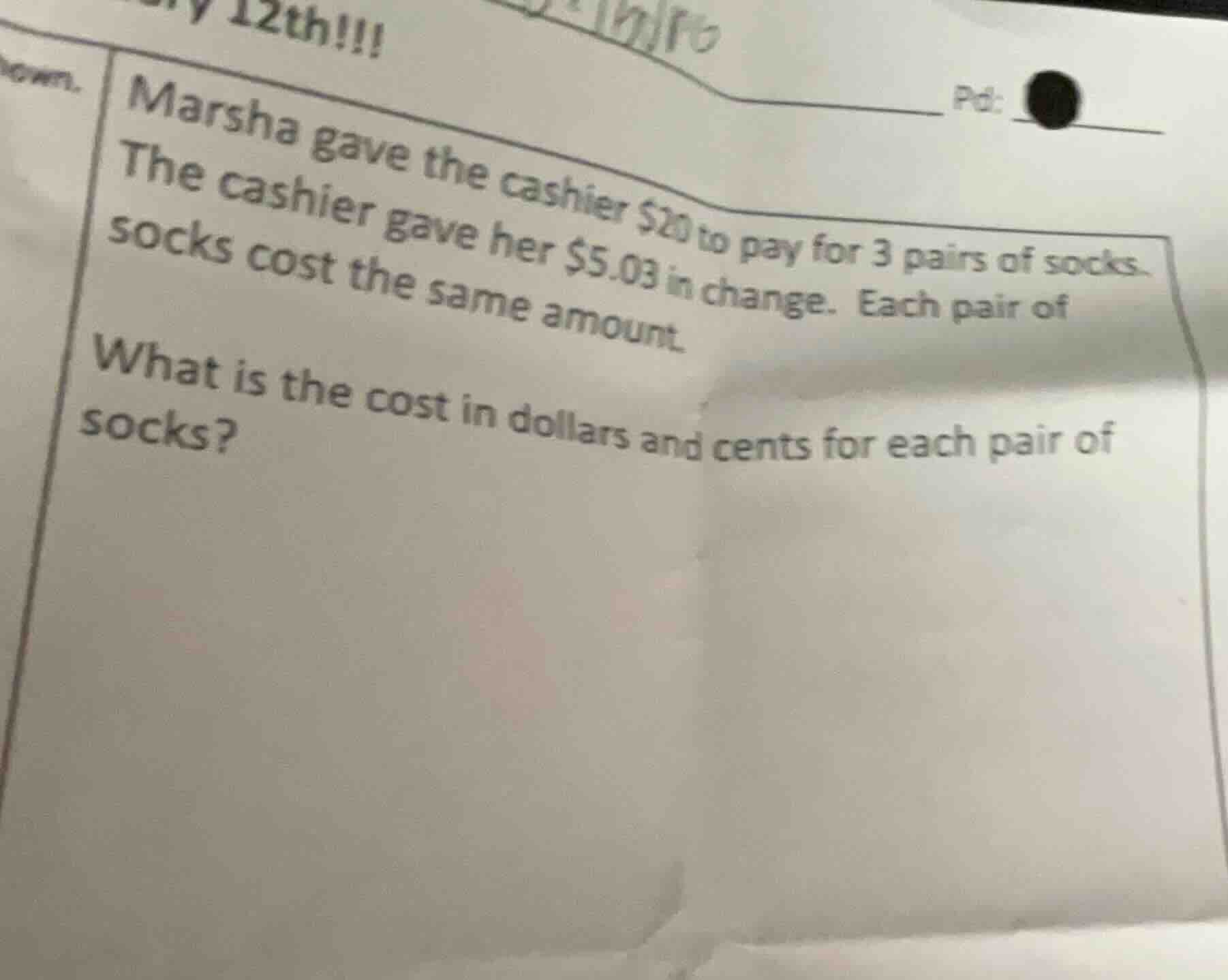 marsha gave the cashier $20 to pay for 3 pairs of socks. the cashier ga…