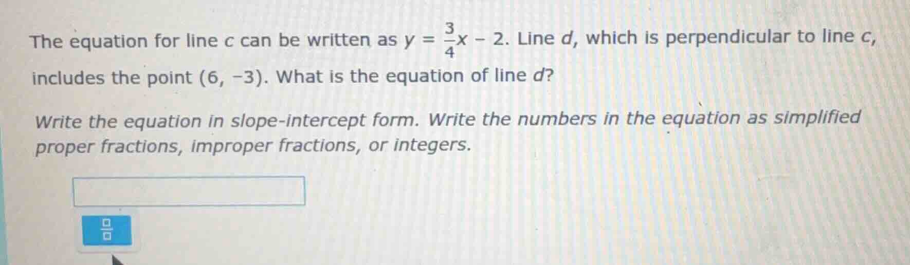 the equation for line c can be written as $y = \\frac{3}{4}x - 2$. line…