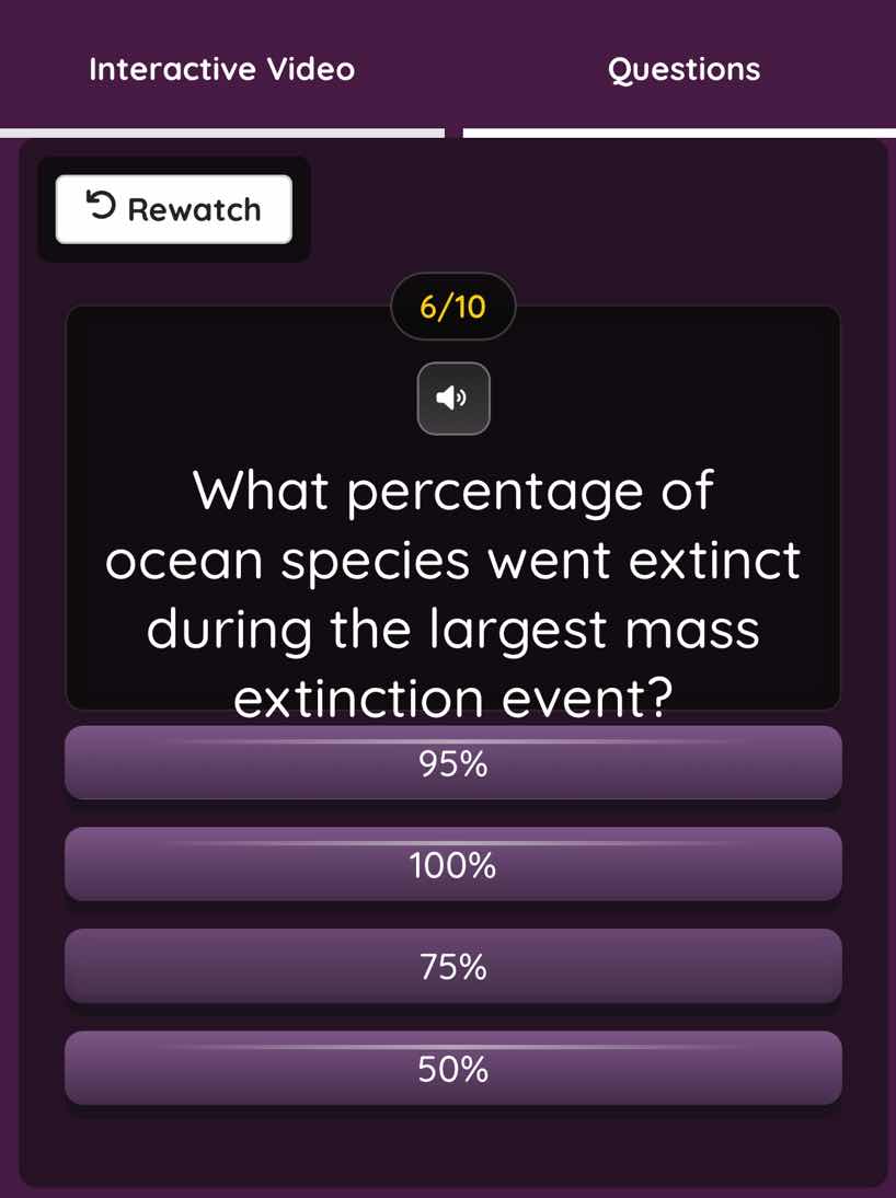 interactive video questions rewatch 6/10 what percentage of ocean speci…