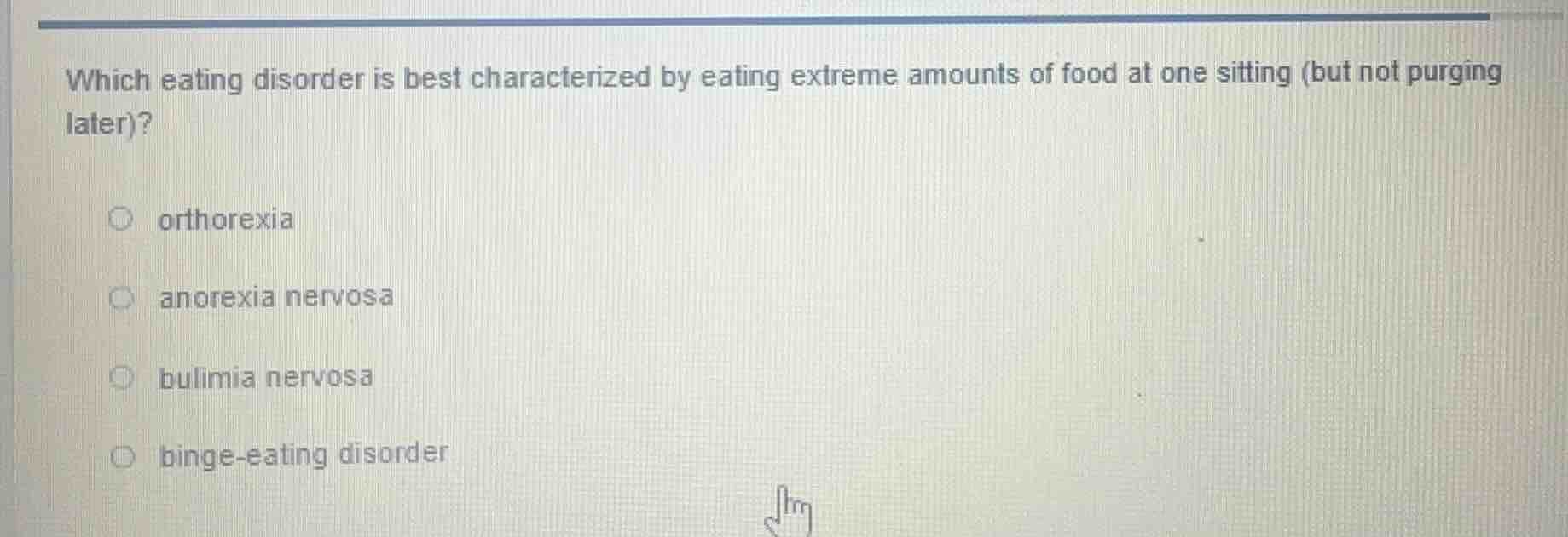 which eating disorder is best characterized by eating extreme amounts o…