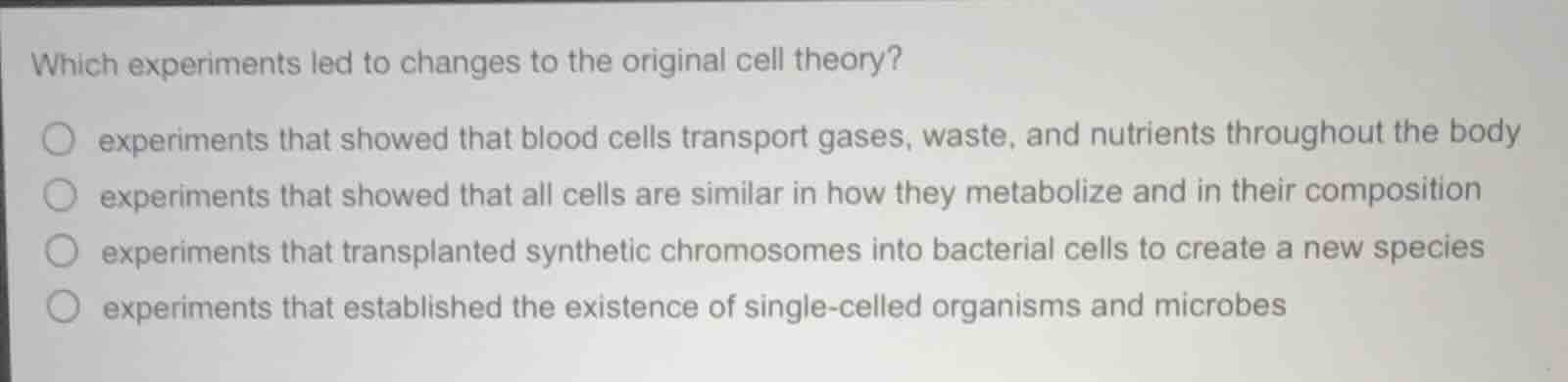 which experiments led to changes to the original cell theory?experiment…