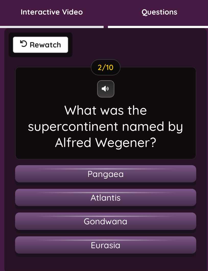 interactive video questions rewatch 2/10 what was the supercontinent na…