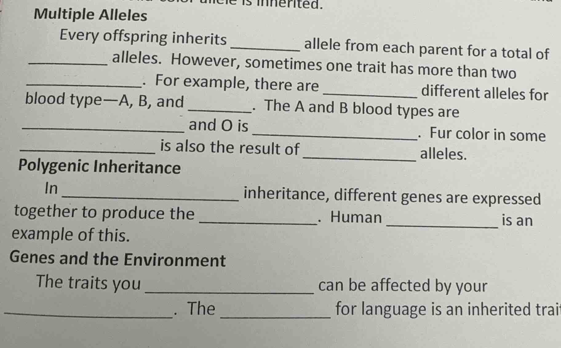 is inherited. multiple alleles every offspring inherits _______ allele …