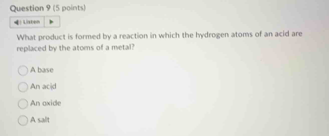 question 9 (5 points)listenwhat product is formed by a reaction in whic…