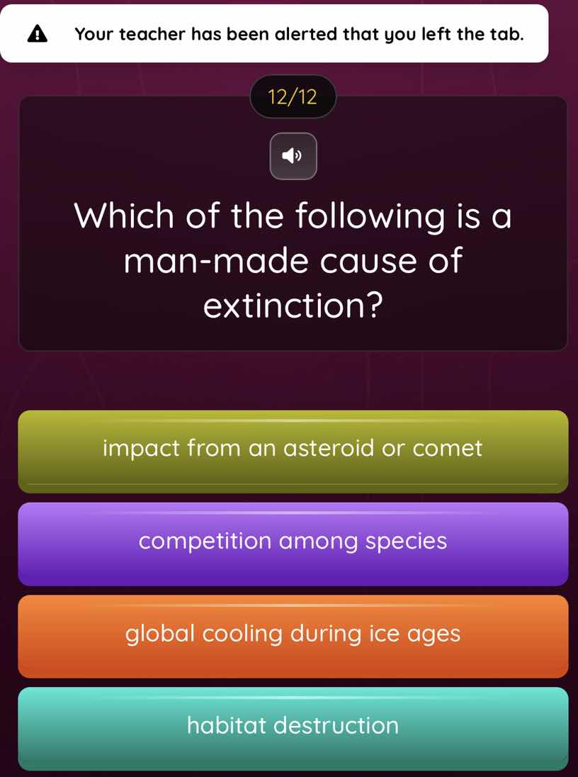 12/12 which of the following is a man-made cause of extinction? impact …