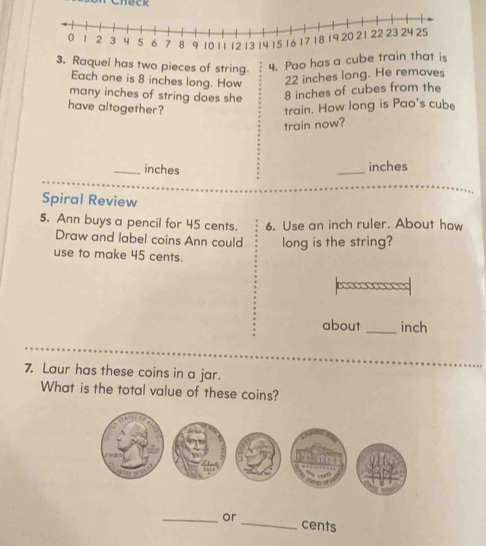 3. raquel has two pieces of string. each one is 8 inches long. how many…