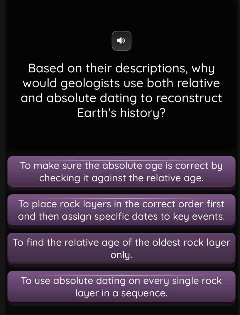 based on their descriptions, why would geologists use both relative and…