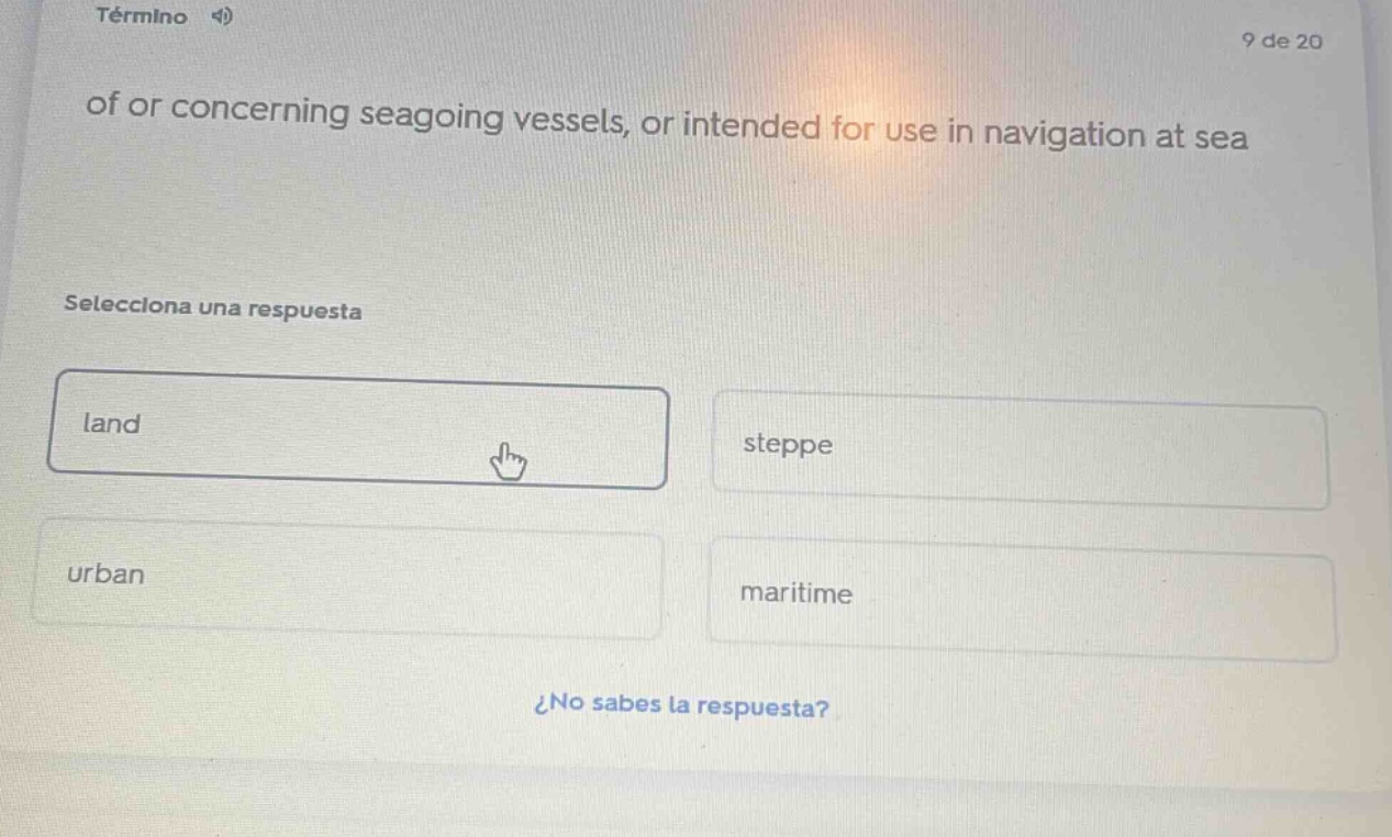 término 9 de 20 of or concerning seagoing vessels, or intended for use …