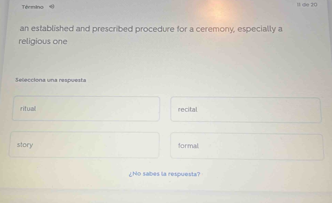 término 4) 11 de 20 an established and prescribed procedure for a cerem…