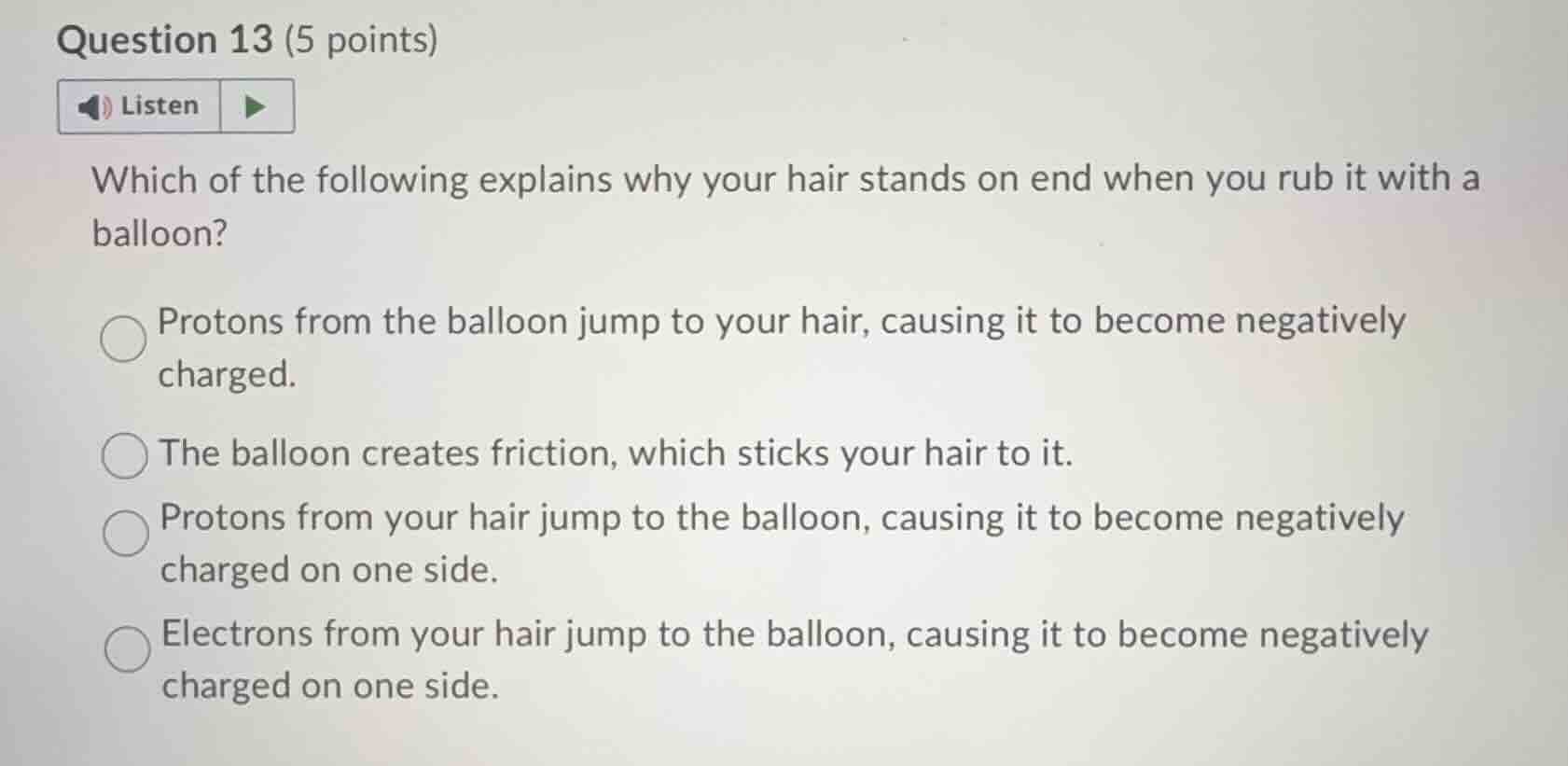 question 13 (5 points)listenwhich of the following explains why your ha…