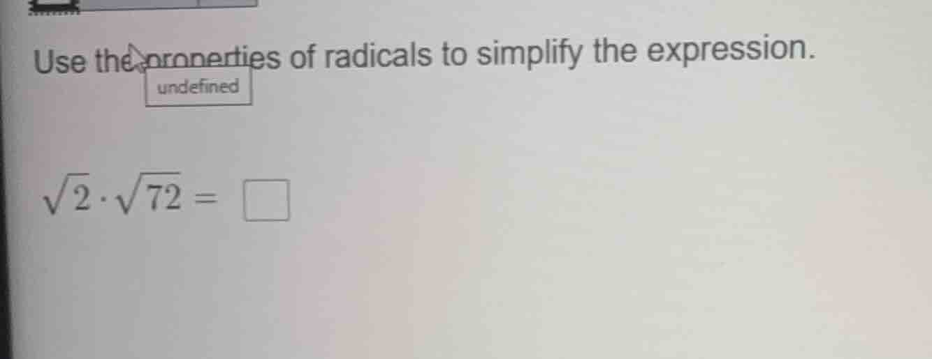 use the properties of radicals to simplify the expression. $sqrt{2} cdo…