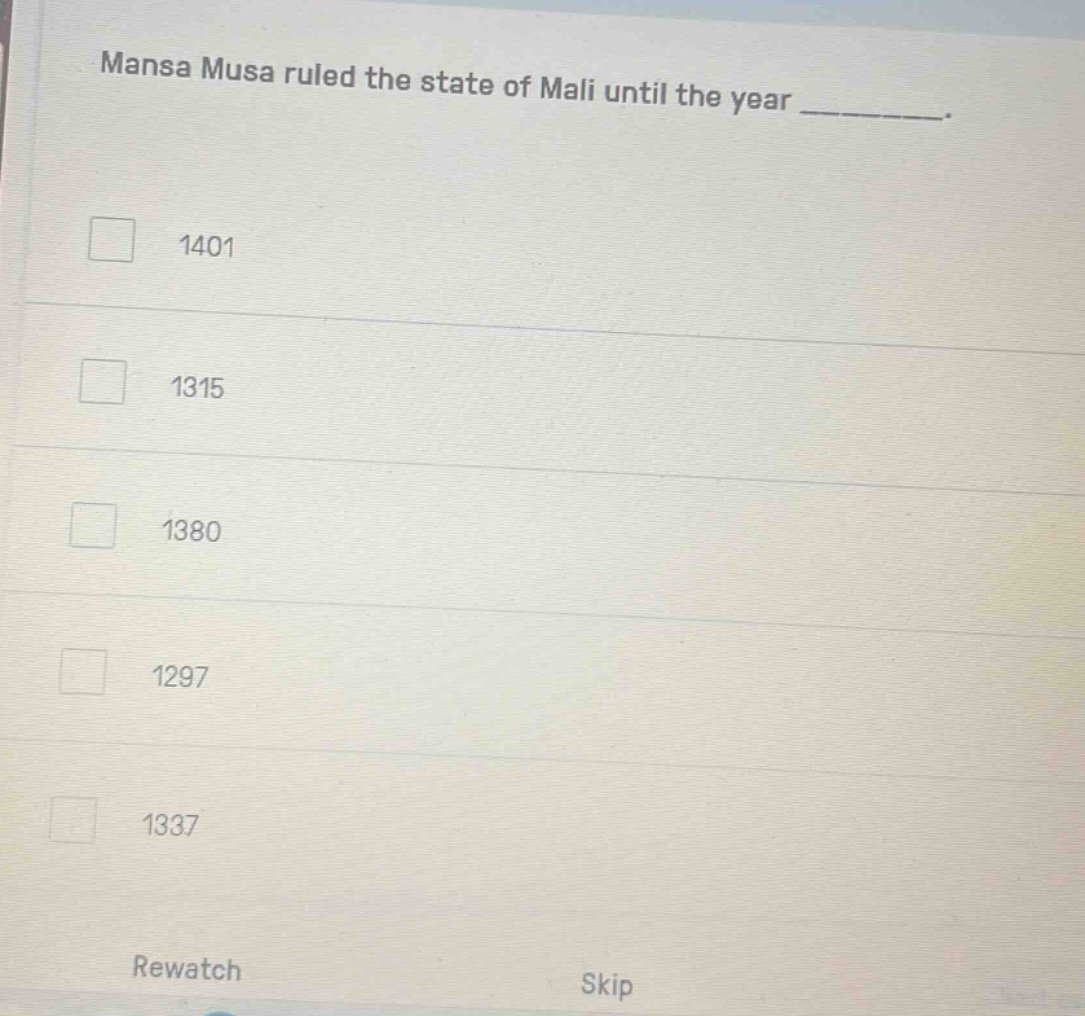 mansa musa ruled the state of mali until the year ________.140113151380…