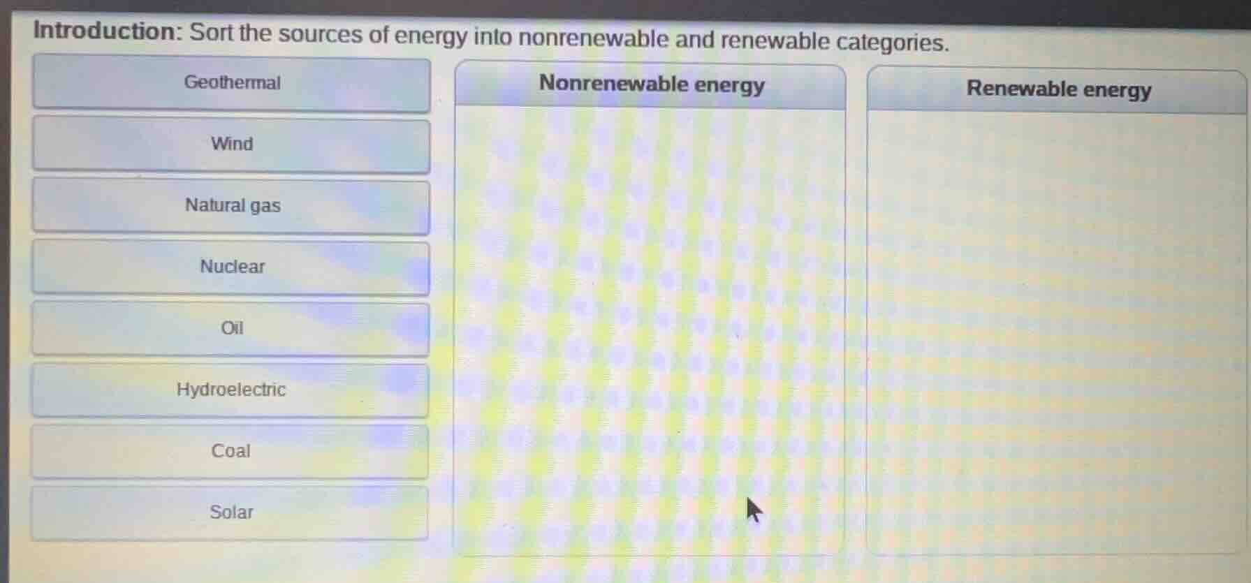 introduction: sort the sources of energy into nonrenewable and renewabl…