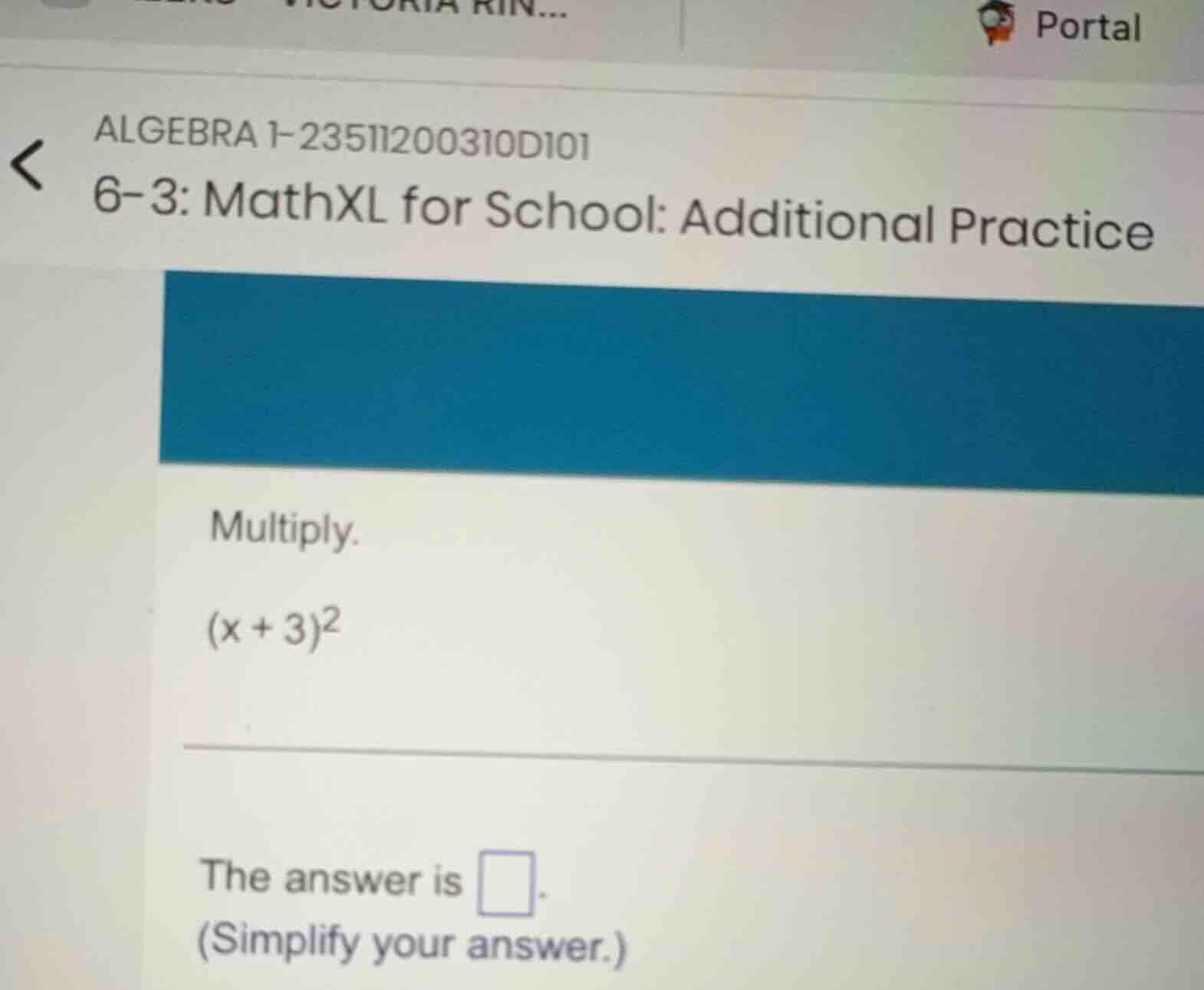 algebra 1-23511200310d101 6-3: mathxl for school: additional practice m…