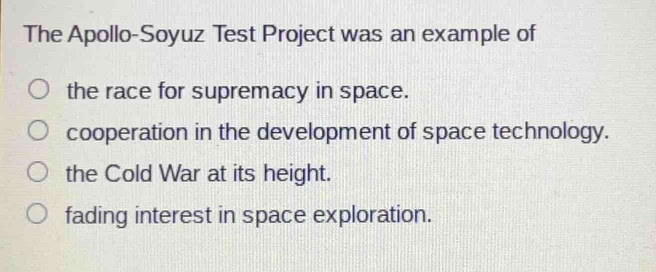 the apollo-soyuz test project was an example of the race for supremacy …