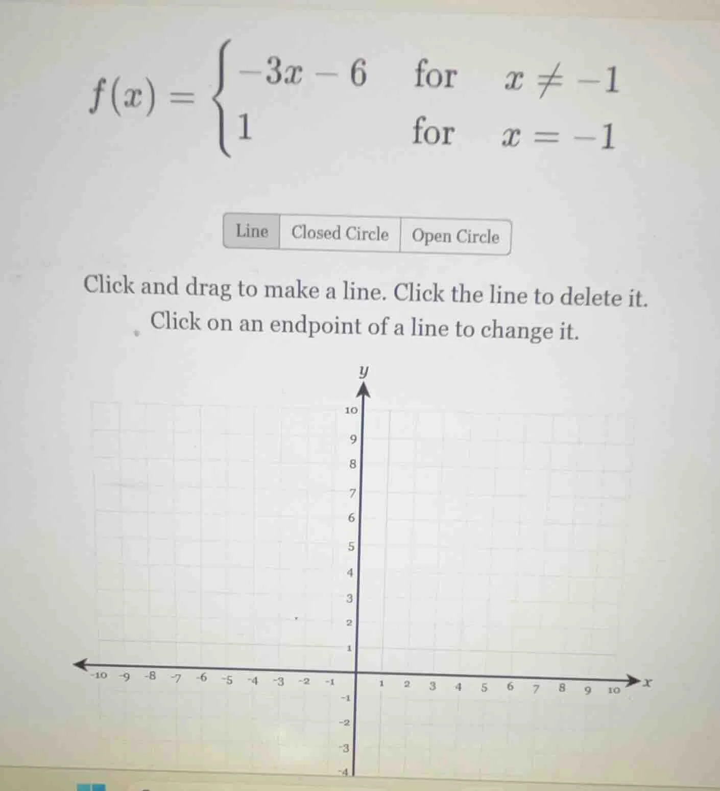 $f(x)=\begin{cases} -3x - 6 & \text{for } x eq -1 \\ 1 & \text{for } x=…