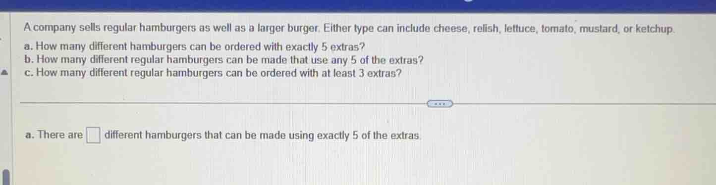 a company sells regular hamburgers as well as a larger burger. either t…