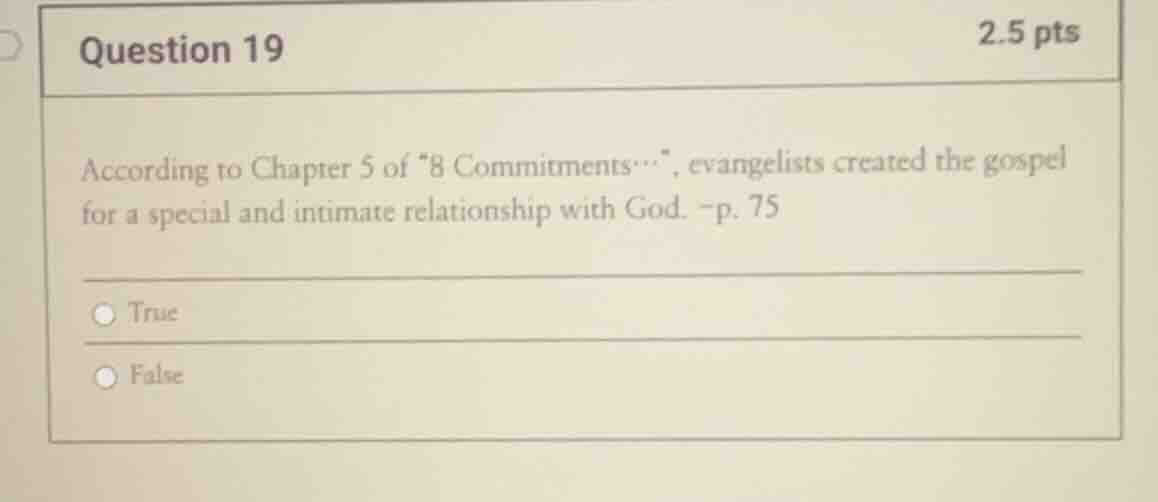 question 19 2.5 pts according to chapter 5 of \8 commitments…\, evangel…