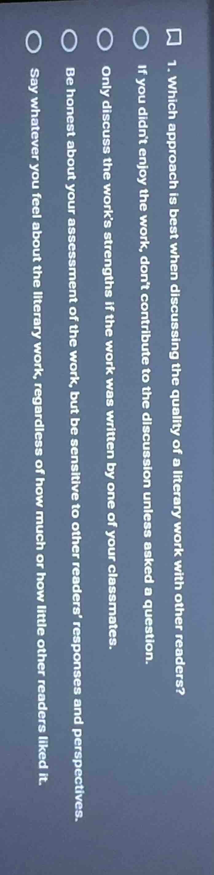1. which approach is best when discussing the quality of a literary wor…