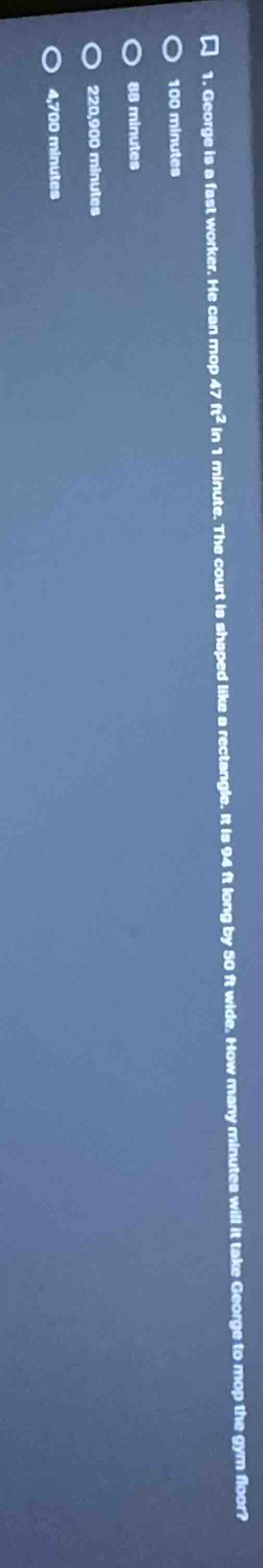 1. george is a fast worker. he can mop 47 ft² in 1 minute. the court is…