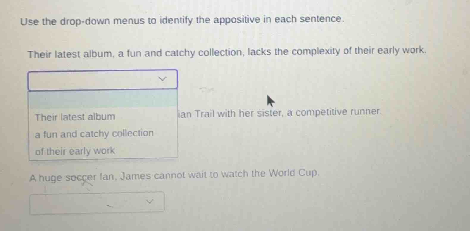 use the drop-down menus to identify the appositive in each sentence. th…