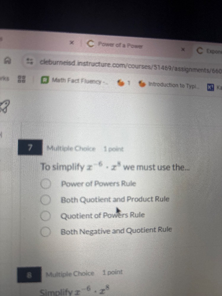 7 multiple choice 1 point to simplify $x^{-6} \\cdot x^{8}$ we must use…