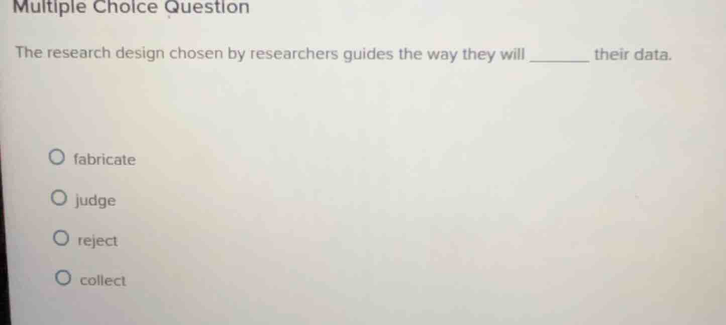 multiple choice question the research design chosen by researchers guid…