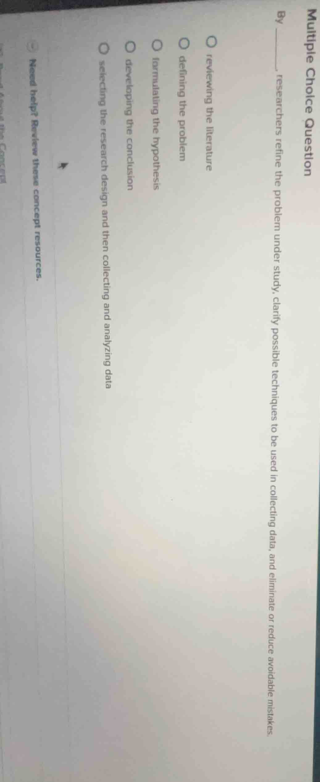 multiple choice question by ______, researchers refine the problem unde…