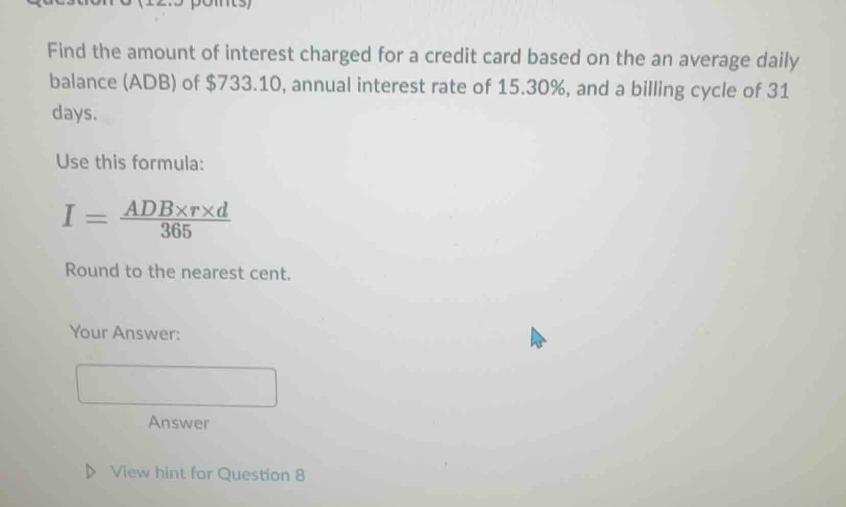 question 8 (12.5 points) find the amount of interest charged for a cred…