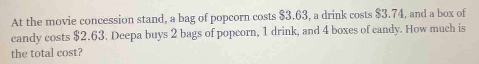 at the movie concession stand, a bag of popcorn costs $3.63, a drink co…