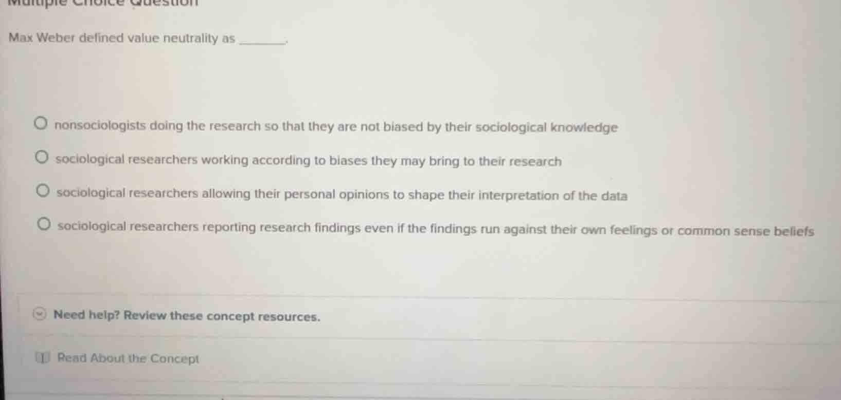 multiple choice question max weber defined value neutrality as ______. …