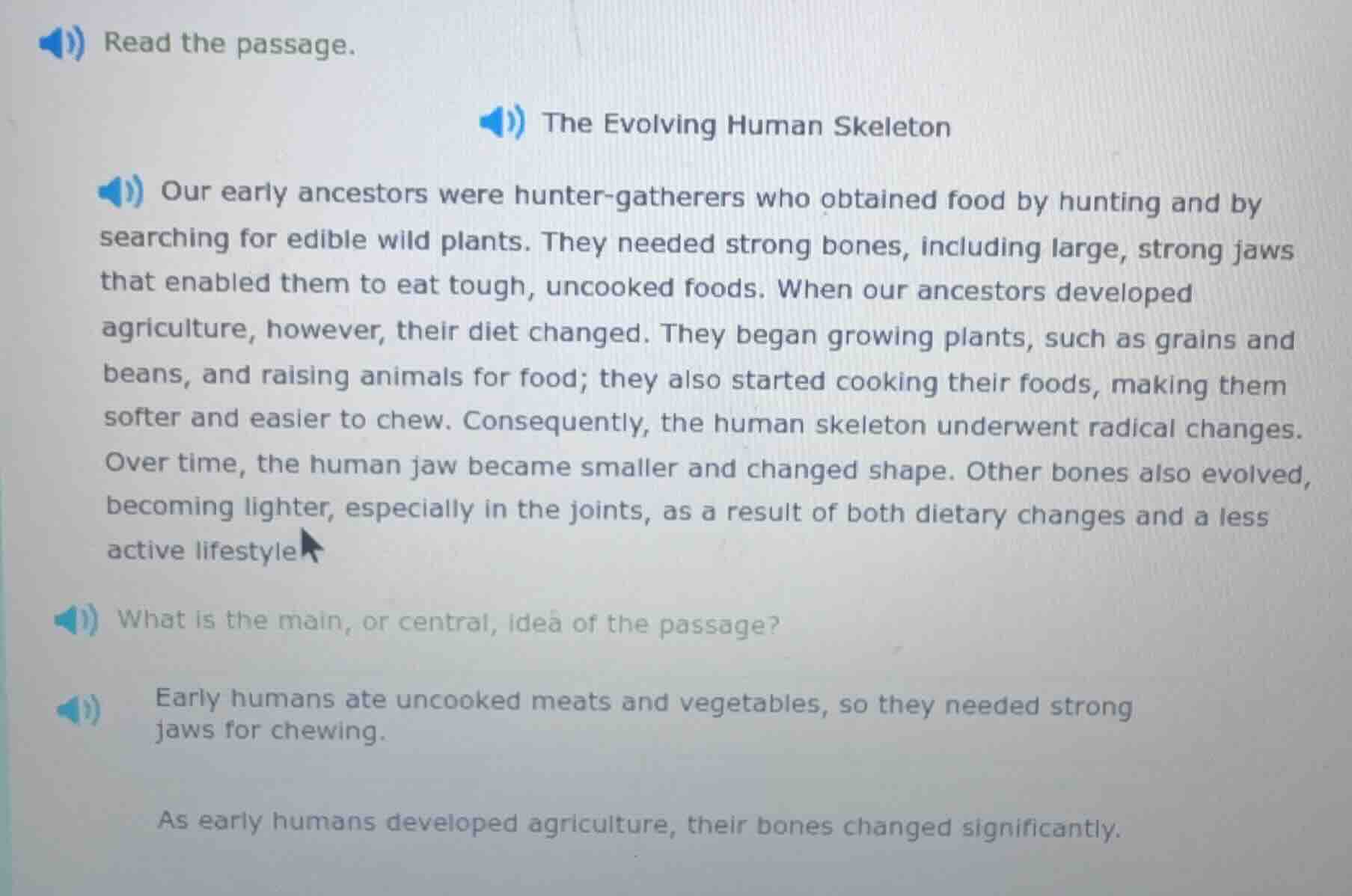 read the passage. the evolving human skeleton our early ancestors were …
