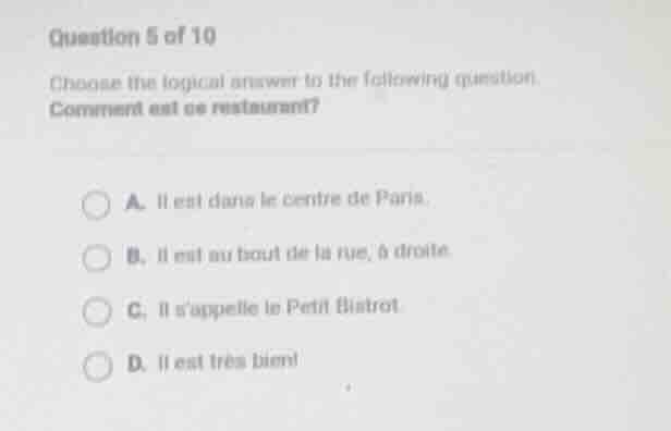question 5 of 10 choose the logical answer to the following question. c…