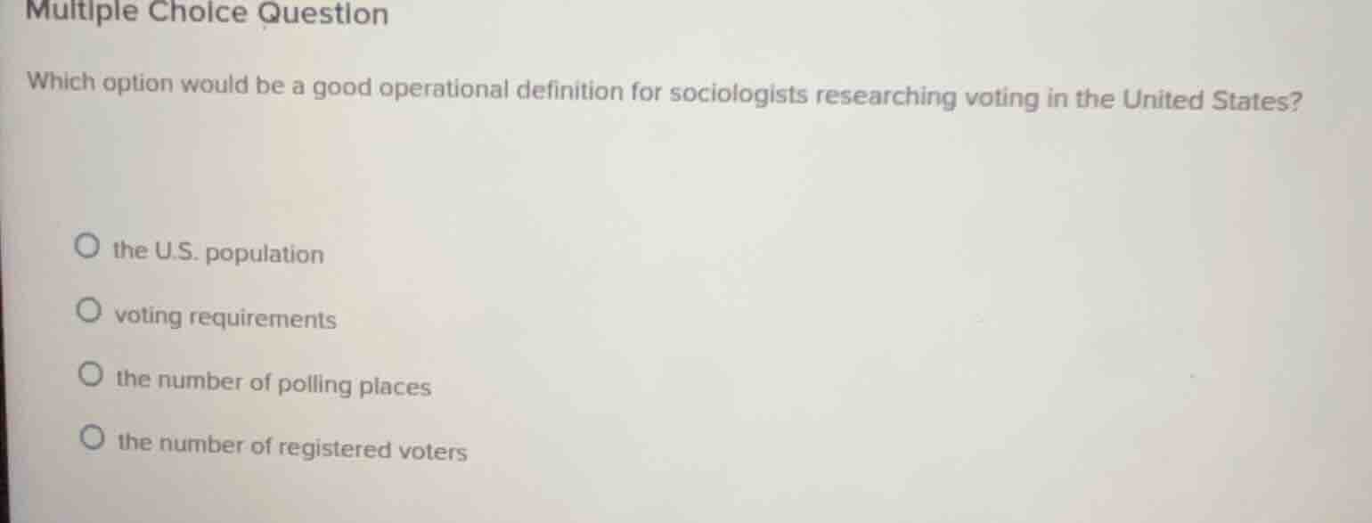 multiple choice question which option would be a good operational defin…