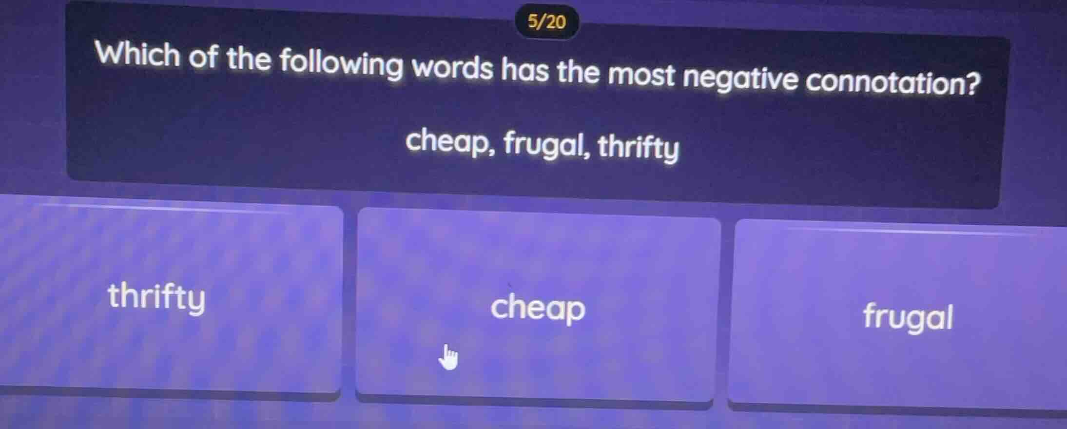 5/20 which of the following words has the most negative connotation? ch…