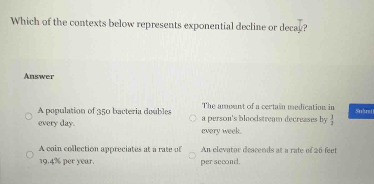 which of the contexts below represents exponential decline or decay? an…