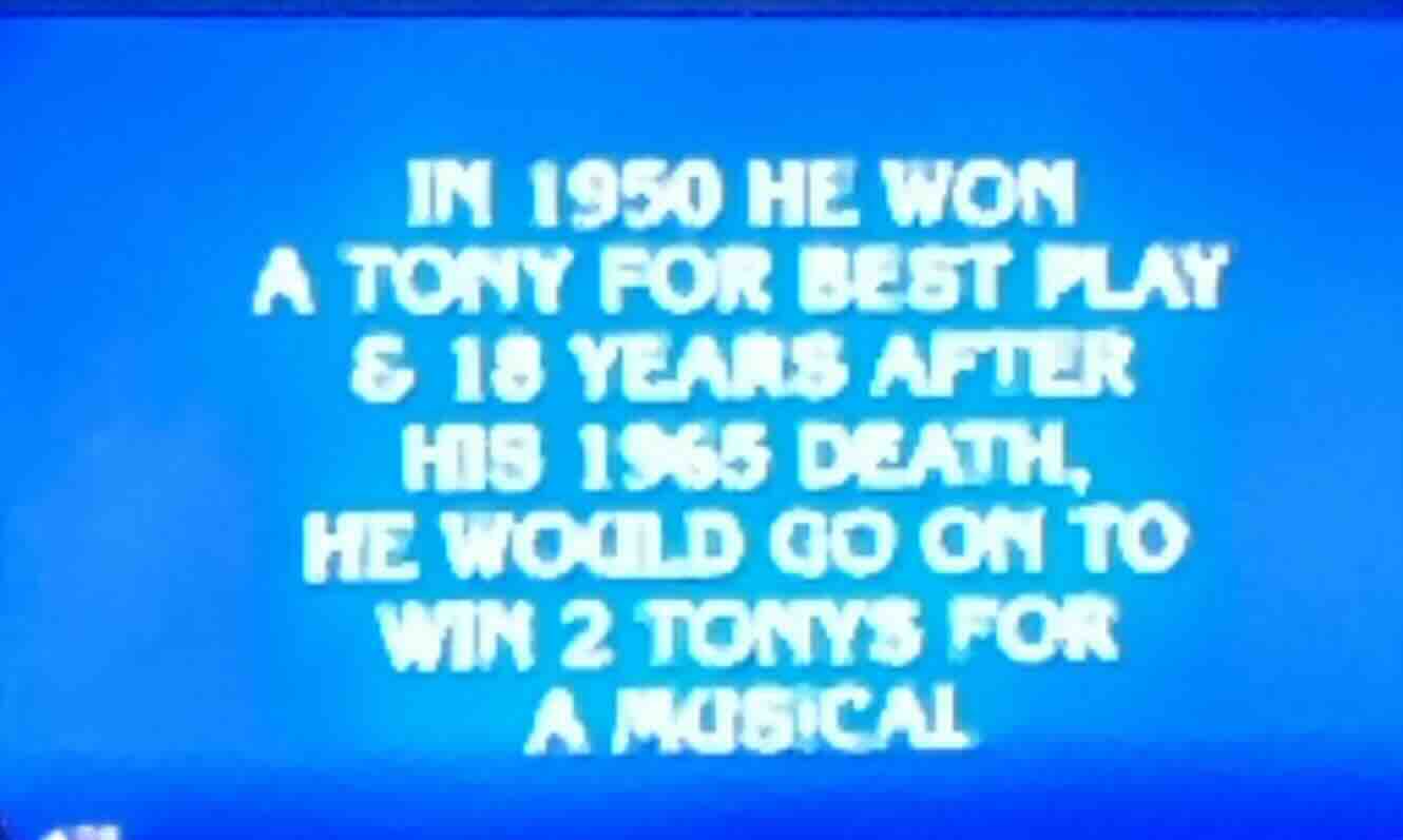 in 1950 he won a tony for best play & 18 years after his 1965 death, he…