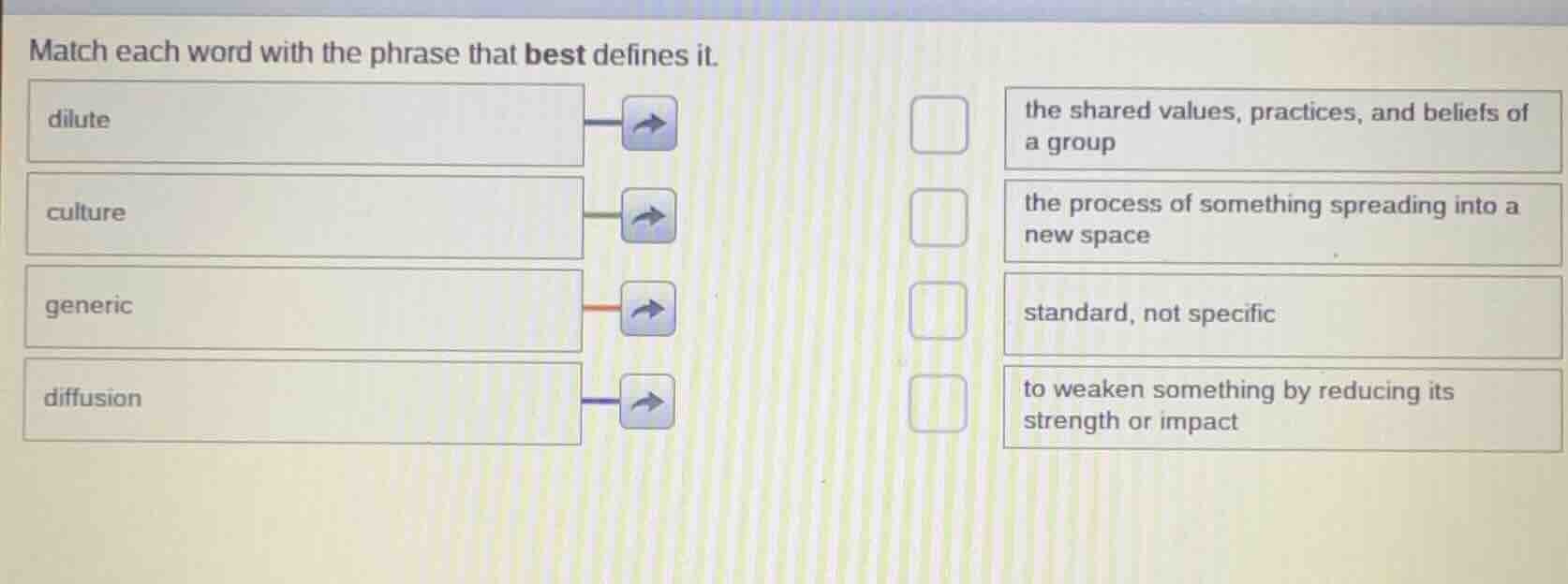 match each word with the phrase that best defines it. dilute culture ge…